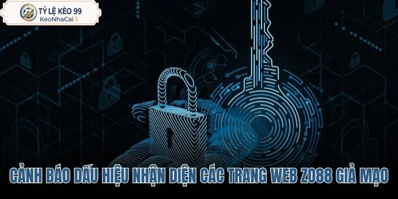 canh-bao-dau-hieu-nhan-dien-cac-trang-web-zo88-gia-mao canh-bao-dau-hieu-nhan-dien-cac-trang-web-zo88-gia-mao